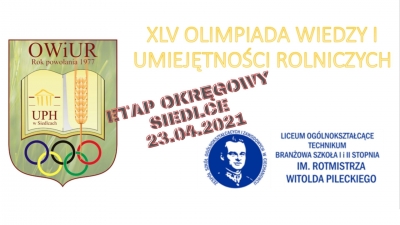 Etap okręgowy  Olimpiady Wiedzy i Umiejętności Rolniczych